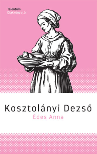 Kosztolányi Dezső: Édes Anna könyv