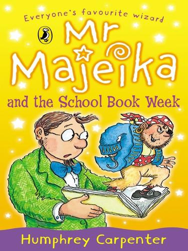 Humprey carpenter: Mr Majeika and the School Book Week antikvár