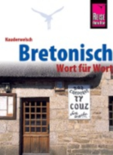 Pöschl, Michael: Bretonisch - Wort für Wort idegen