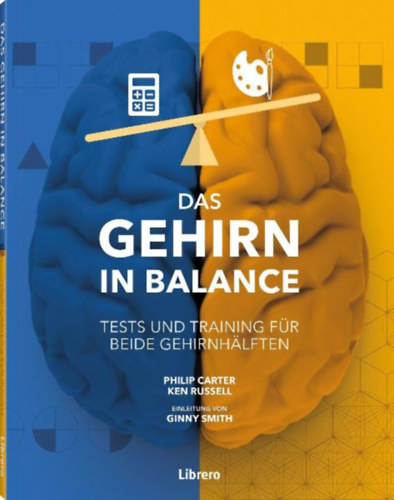 Russel, Ken - Carter, Philip: Das Gehirn in Balance idegen