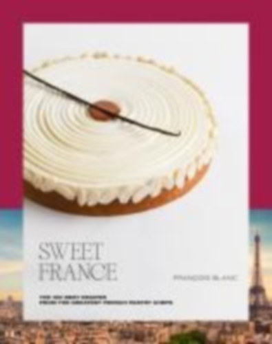 Blanc, Francois: Sweet France idegen
