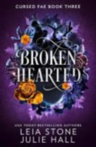 Stone, Leia - Hall, Julie: Broken Hearted idegen