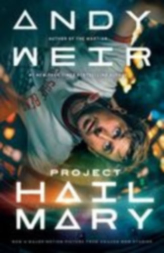 Weir, Andy: Project Hail Mary (Movie Tie-In) idegen