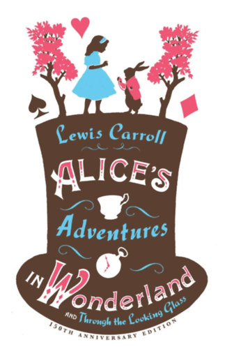 Lewis Carroll: Alice's Adventures in Wonderland idegen