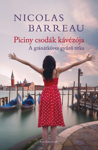 Nicolas Barreau: Piciny csodák kávézója e-Könyv
