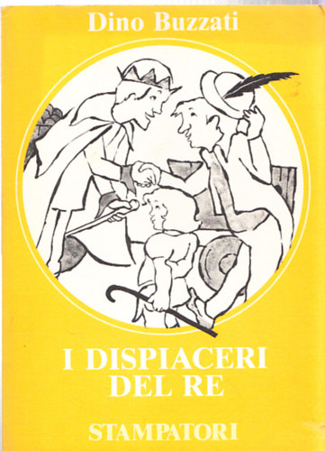 Dino Buzzati: I dispaceri del re antikvár