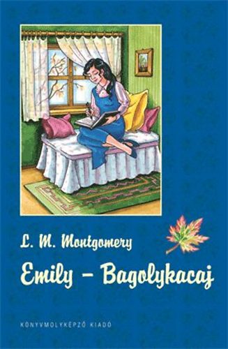Lucy Maud Montgomery: Emily 3 - Bagolykacaj antikvár