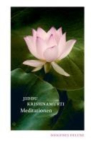 Krishnamurti, Jiddu: Meditationen idegen