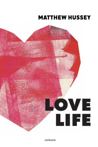 Hussey, Matthew: Love Life antikvár