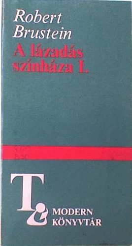 Robert Brustein: A lázadás színháza I. antikvár