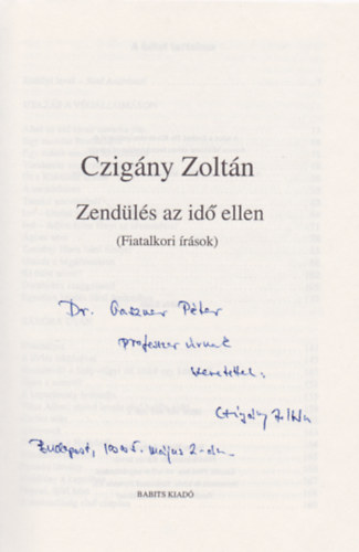 Czigány Zoltán: Zendülés az idő ellen (Dedikált) antikvár
