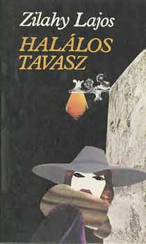 Zilahy Lajos: Halálos tavasz antikvár
