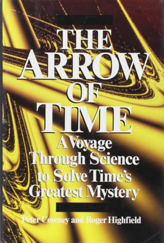 Peter Coveney - Roger Highfield: The Arrow of Time antikvár