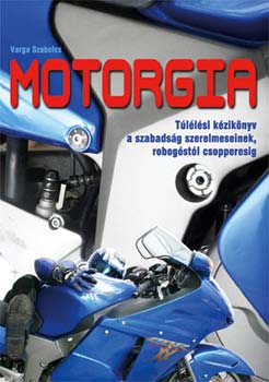 Varga Szabolcs: Motorgia antikvár