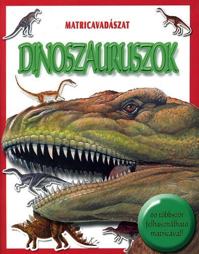 Kelly, Miles: Matricavadászat - Dinoszauruszok antikvár