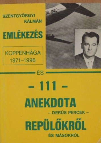 Szentgyörgyi Kálmán: Emlékezés - Koppenhága 1971-1996 antikvár