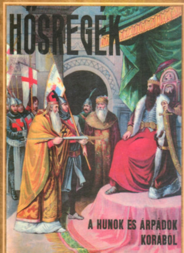 Magister '93: Hősregék a hunok és az árpádok korából antikvár