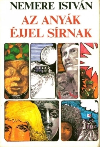Nemere István: Az anyák éjjel sírnak antikvár