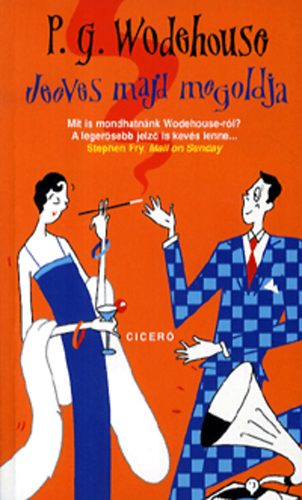 Pelham Grenville Wodehouse: Jeeves majd megoldja könyv