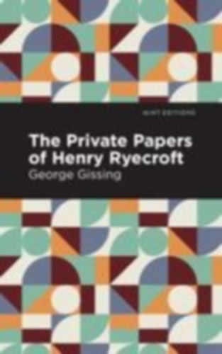 Gissing, George: The Private Papers of Henry Ryecroft idegen