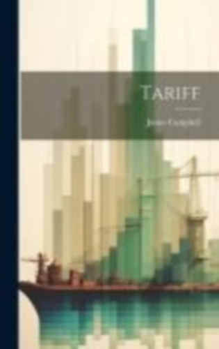 Campbell, James: Tariff idegen
