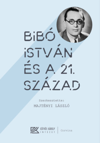 Majtényi László: Bibó István és a 21. század e-Könyv