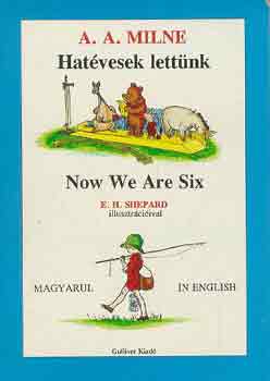 A. A. Milne: Hatévesek lettünk -Now We Are Six antikvár