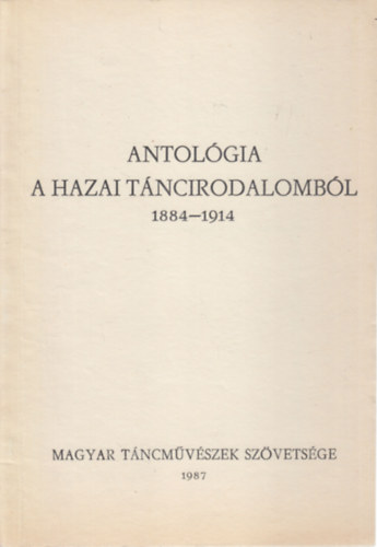 Antológia a hazai táncirodalomból 1884-1914 antikvár