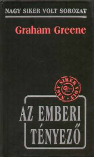 Graham Greene: Az emberi tényező könyv