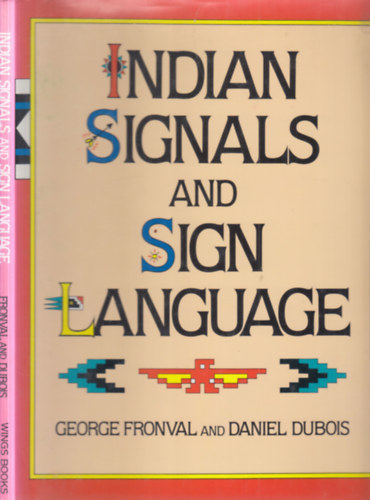 George Fronval; Daniel Dubois: Indian signals and sign language antikvár