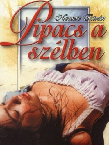 Pipacs a szélben – Nemere István