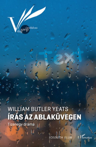 William Butler Yeats: Írás az ablaküvegen könyv