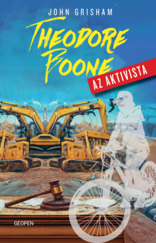 John Grisham: Theodore Boone - Az aktivista antikvár