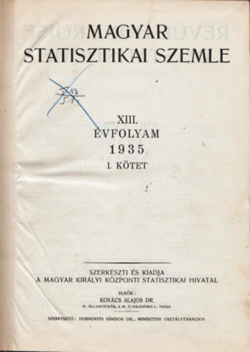 Dr. Kovács Alajos (szerk.): Magyar Statisztikai Szemle 1935 XIII.évf. I. kötet könyv