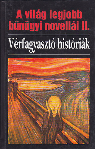 Sensus Kiadó: A világ legjobb bűnügyi novellái II.: Vérfagyasztó históriák antikvár