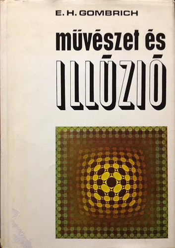 E.H. Gombrich: Művészet és illúzió antikvár