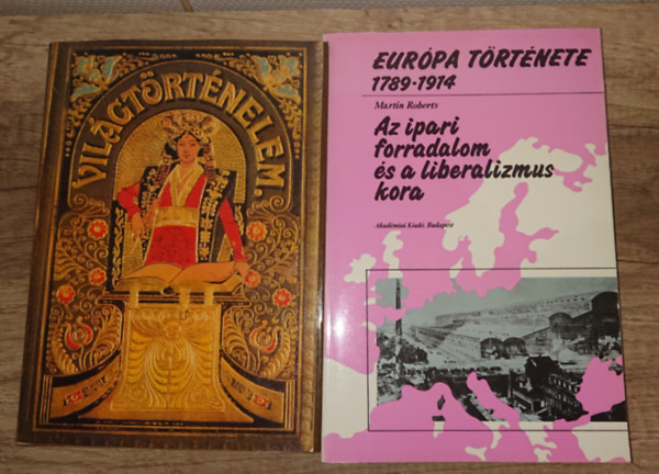 Martin Roberts: 2 könyv a Újkorról: Tolnai Világtörténelem - Ujkor (reprint), Európa története 1789-1914 antikvár