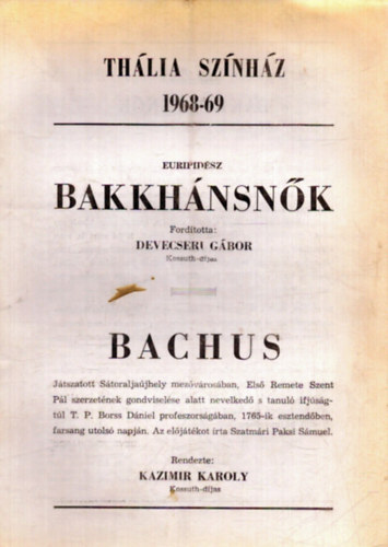 Bakkhánsnők műsorfüzet (Thália Színház 1968-69) antikvár