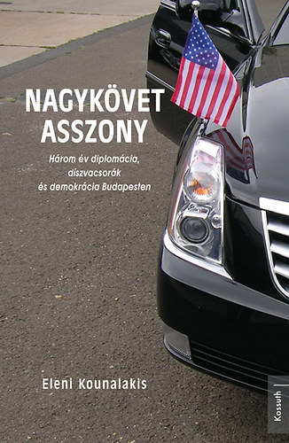Eleni Kounalakis: Nagykövet asszony könyv