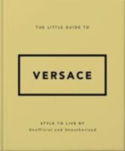 Orange Hippo!: The Little Guide to Versace idegen