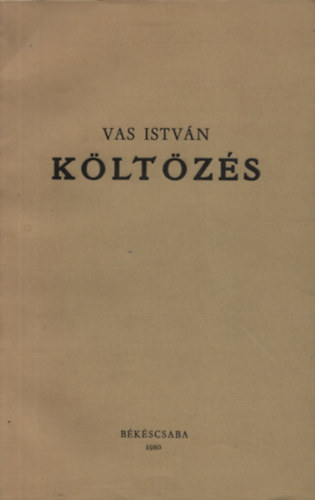 Vas István: Költözés (számozott,dedikált) könyv