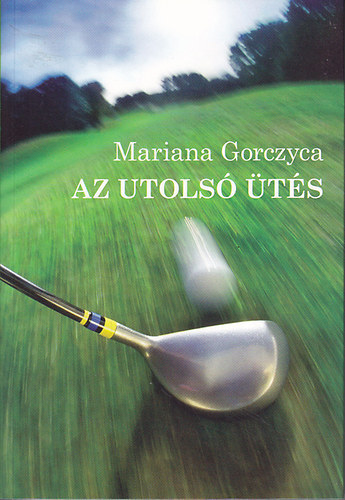 Gorczyca, Mariana: Az utolsó ütés antikvár