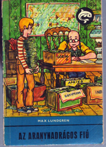 Max Lundgren: Az aranynadrágos fiú (Delfin könyvek) antikvár