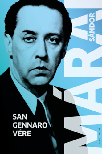 Márai Sándor: San Gennaro vére könyv