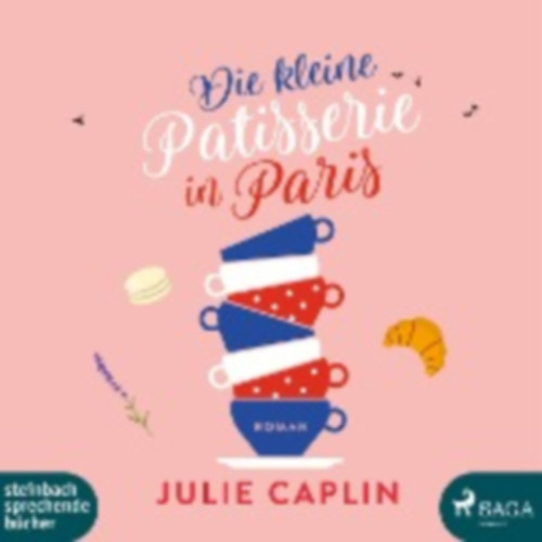 Caplin, Julie: Die kleine Patisserie in Paris idegen