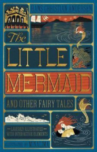 Hans Christian Andresen: The Little Mermaid and Other Fairy Tales - MinaLima Edition idegen