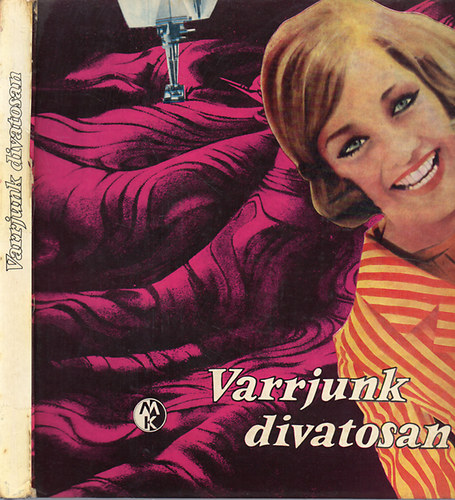 Dr. Péter Ferencné; Hárs Imréné; Bakonyi Antalné: Varrjunk divatosan (női ruhák) antikvár