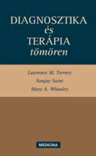 Saint, Sanjay, Tierney: Diagnosztika és terápia tömören antikvár