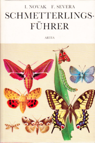 Novak, I.-Severa, F.: Schmetterlingsführer antikvár