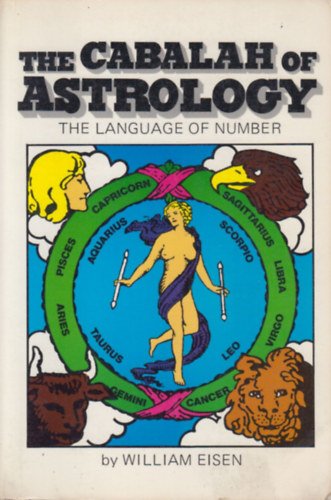 William Eisen: The Cabalah of Astrology - The Language of Number antikvár